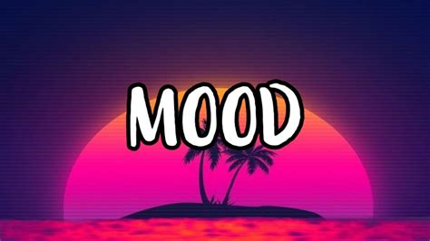 24kGoldn - Mood (Lyrics) - YouTube