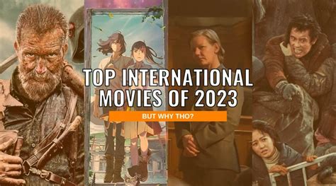 Top International Movies of 2023- But Why Tho?