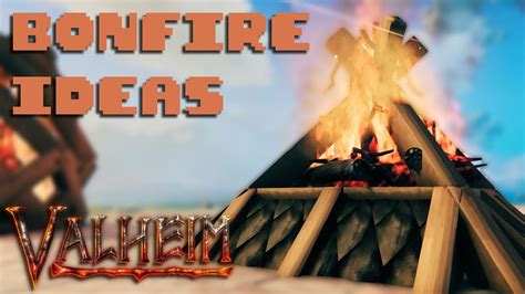 Valheim Builds: Bonfire Ideas - YouTube