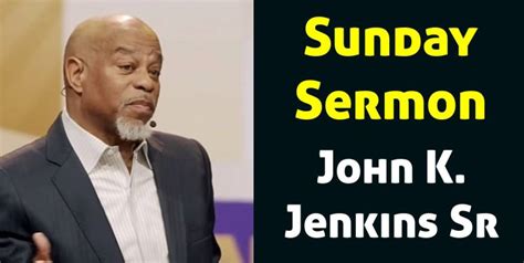 Watch Sunday Sermon - John K. Jenkins Sr