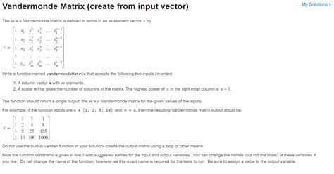 Solved Vandermonde Matrix (create from input vector) My | Chegg.com