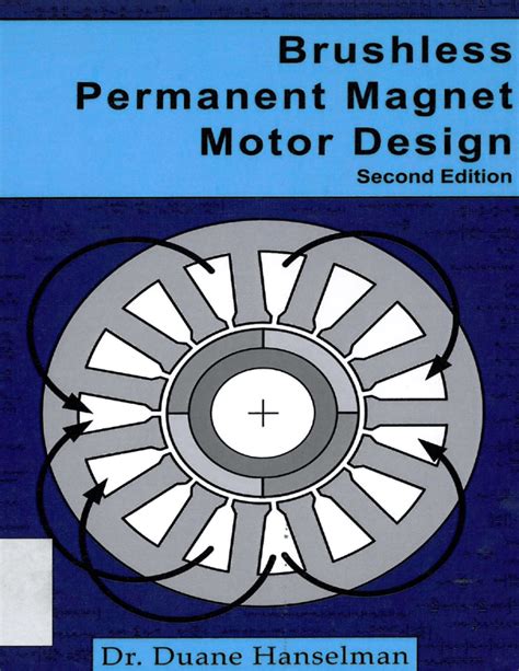 Brushless Permanent Magnet Motor Design-2nd Edition-Dr. Duane Hanselman