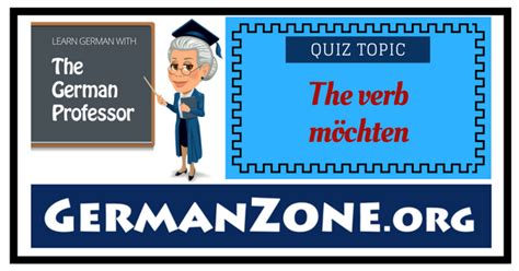 German Quiz - The verb "möchten" - GermanZone.org