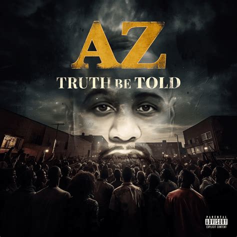 AZ - Truth Be Told Lyrics and Tracklist | Genius