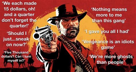 Some of the best and funny Arthur Morgan quotes. : r/reddeadredemption2