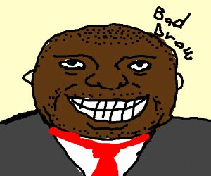 Big man tyrone - Drawception