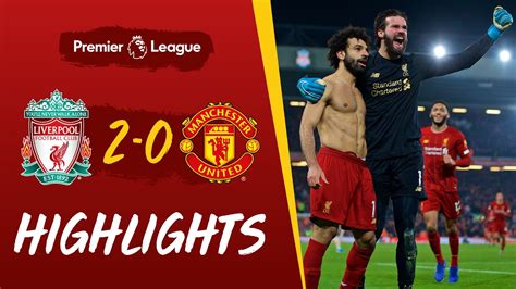 Liverpool Vs Manchester United 2-0 Goals and Full Highlights – 2020