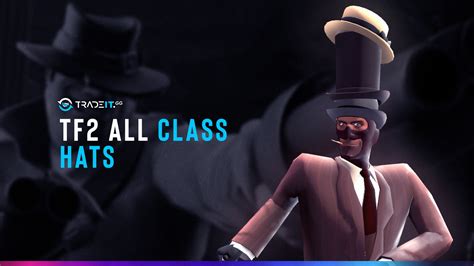 TF2 All Class Hats - TOP 30 List – Made by Tradeit.gg