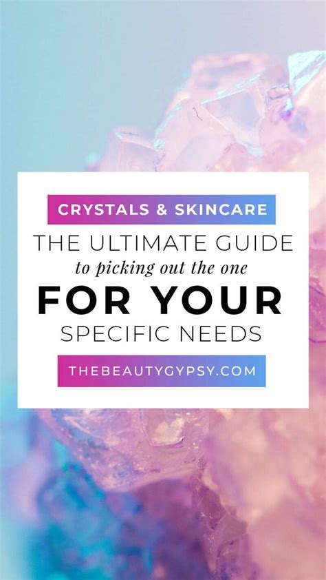 Crystals and skincare: How to pick out the crystal for YOUR specific needs