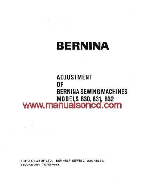 Bernina 830, 831, 832 Sewing Machine Adjusters Manual