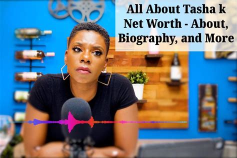 All About Tasha k Net Worth - About, Biography, and More - 2022