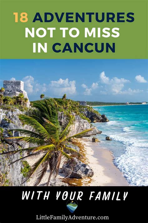 Cancun, Mexico - Things to Do as an Adventure Loving Family