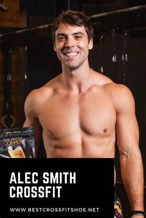 Alec Smith CrossFit: Stats, Bio, Results, Diet, Workout Tips & More