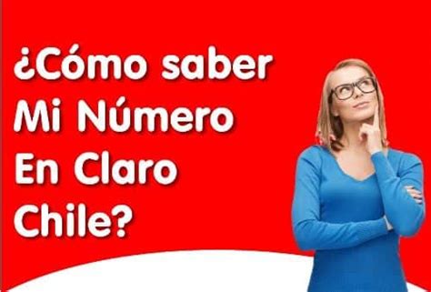 Cómo saber mi número Claro Chile fácilmente en 2024