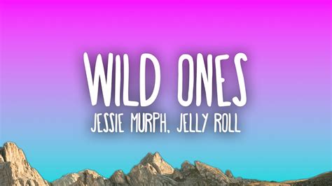 Jessie Murph, Jelly Roll - Wild Ones Chords - Chordify