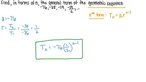 Question Video: Finding the General Term of a Given Geometric Sequence ...