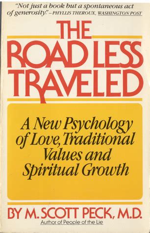 The Road Less Traveled: A New Psychology of Love, Traditional Values ...