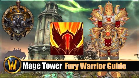 Mage Tower Timewalking Fury Warrior Guide + Gear/Consumables Tipps ...