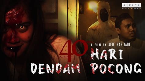 FILM HOROR INDONESIA 2021 - 40 HARI DENDAM POCONG - YouTube