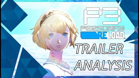 Persona 3 Reload - Trailer ANALYSIS - YouTube