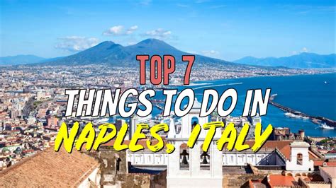 Top 7 Things to Do in Naples, Italy - YouTube