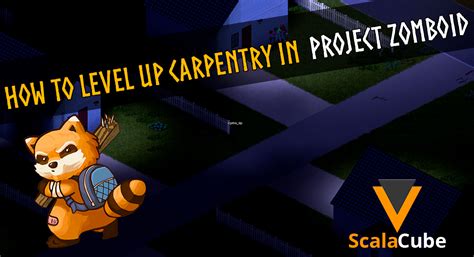 How to Level Up Carpentry in Project Zomboid - Scalacube