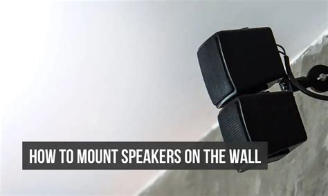 How to mount speakers on the wall? | MountYourBox