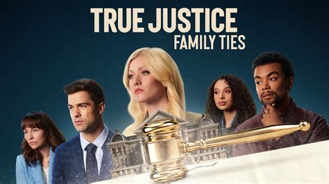 True Justice: Family Ties - Hallmark Mystery Movie - Where To Watch