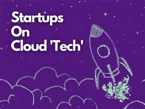 From Zero to Cloud Nine: How Cloud Computing Can Power Your Startup?