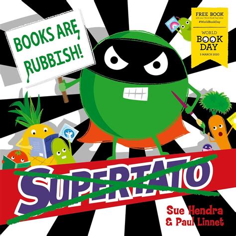 Supertato: Books Are Rubbish! | Book by Sue Hendra, Paul Linnet ...