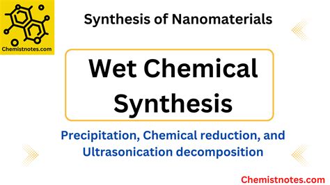 Wet Chemical Synthesis: Precipitation, Reduction, and Ultrasonication ...