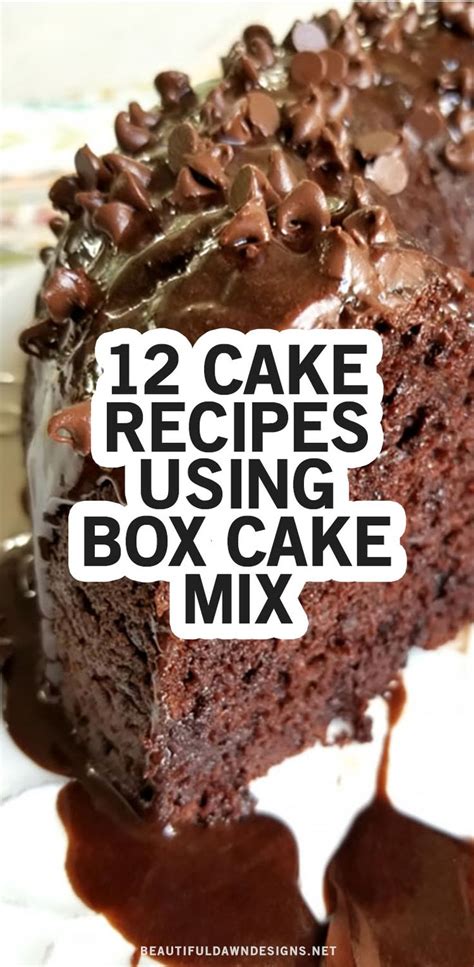 21 Delicious Cake Recipes Using Box Cake Mix - Beautiful Dawn Designs ...