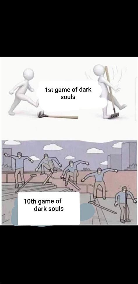 You died : r/darksoulsmemes