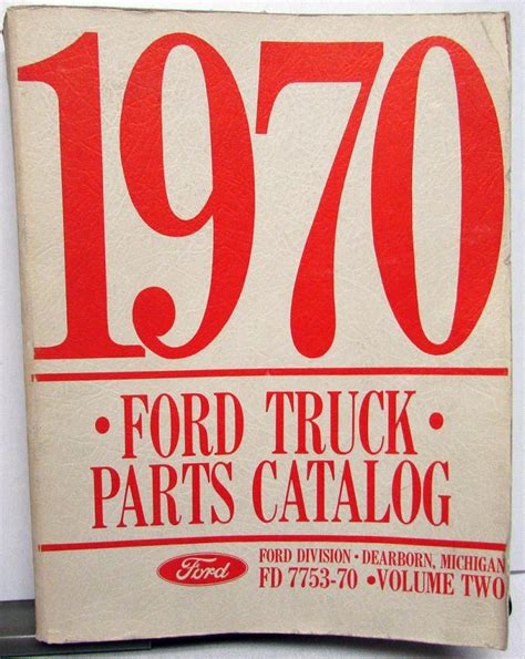 1970 Ford Truck Parts Catalog Manual F 100 250 350 Pickup Volume 2 ...