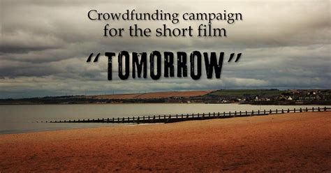 TOMORROW - Short film | Indiegogo