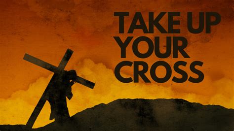 Take Up Your Cross — Rocky Mount Church of God