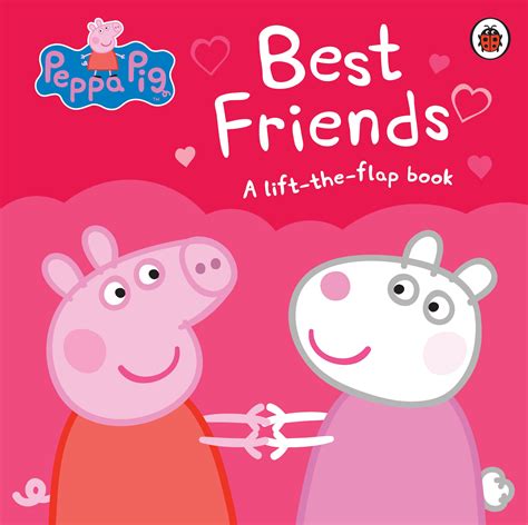 Peppa Pig: Best Friends by Peppa Pig - Penguin Books New Zealand