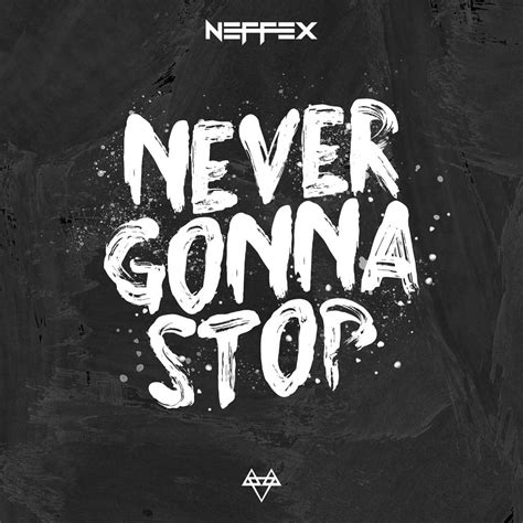 NEFFEX – Never Gonna Stop Lyrics | Genius Lyrics