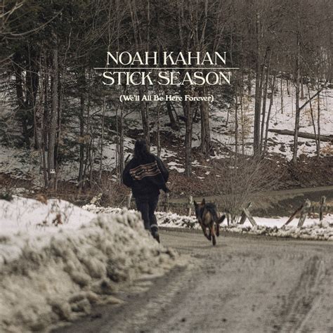 ‎Stick Season (We'll All Be Here Forever) - Album by Noah Kahan - Apple ...