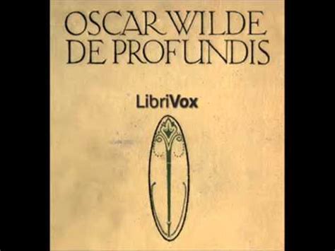 De Profundis by Oscar Wilde - Part 1/4 (read by Aaron Elliott) - YouTube