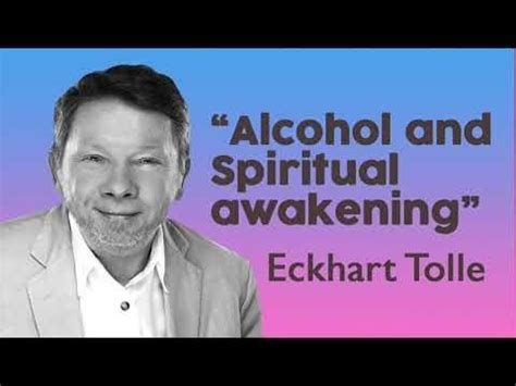 (2) Eckhart Tolle Lessons - Alcohol and the path to Spiritual Awakening ...