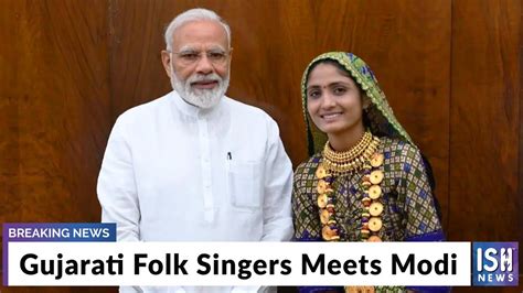 Gujarati Folk Singers Meets Modi - YouTube