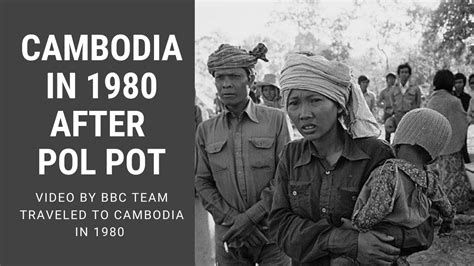 Cambodia History Pol Pot as documentary 1980 by BBC - YouTube