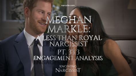 Meghan Markle : A Less Than Royal Narcissist : Part 33.3 : Engagement ...