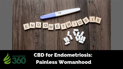 CBD for Endometriosis: Painless Womanhood - Cannabidiol 360