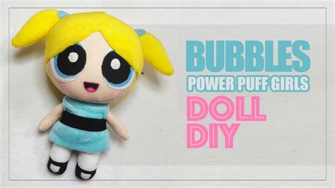 BUBBLES "POWERPUFF GIRLS" PLUSH DOLL DIY - YouTube