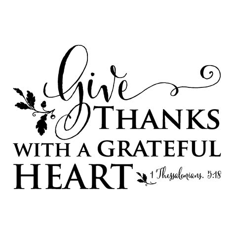 Give Thanks With A Grateful Heart Scripture