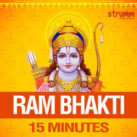 Ram Bhakti - 15 Minutes Songs Download: Ram Bhakti - 15 Minutes MP3 ...