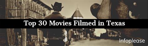 Top 30 Movies Filmed in Texas | Infoplease