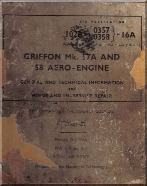 Rolls Royce " Griffon " Mk.57A and 58 Aircraft General and Technical ...